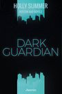 Dark Guardian (Boston Bad Boys Band 2) Cover des Buches Dark Guardian (Boston Bad Boys Band 2) (ISBN: 9783958693036)