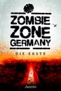 Zombie Zone Germany: Die Erste Cover des Buches Zombie Zone Germany: Die Erste (ISBN: 9783958694248)
