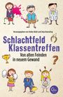 Schlachtfeld Klassentreffen Cover des Buches Schlachtfeld Klassentreffen (ISBN: 9783959100212)