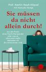 Sie müssen da nicht allein durch! Cover des Buches Sie müssen da nicht allein durch! (ISBN: 9783959103077)