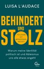 Behindert und stolz Cover des Buches Behindert und stolz (ISBN: 9783959103831)