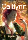 Die Türme von Ibjadar: Caitlynn Cover des Buches Die Türme von Ibjadar: Caitlynn (ISBN: 9783959590716)