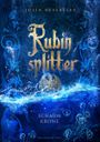 Rubinsplitter Cover des Buches Rubinsplitter (ISBN: 9783959910484)