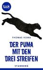 Der Puma mit den drei Streifen Cover des Buches Der Puma mit den drei Streifen (ISBN: 9783960870043)