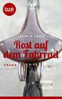 Rost auf dem Fahrrad Cover des Buches Rost auf dem Fahrrad (ISBN: 9783960870661)