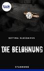 Die Belohnung (Kurzgeschichte, Krimi) (Die 'booksnacks' Kurzgeschichten Reihe) Cover des Buches Die Belohnung (Kurzgeschichte, Krimi) (Die 'booksnacks' Kurzgeschichten Reihe) (ISBN: 9783960871620)