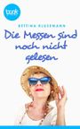 Die Messen sind noch nicht gelesen (Kurzgeschichte, Humor, Liebe) (Die 'booksnacks' Kurzgeschichten Reihe) Cover des Buches Die Messen sind noch nicht gelesen (Kurzgeschichte, Humor, Liebe) (Die 'booksnacks' Kurzgeschichten Reihe) (ISBN: 9783960871637)