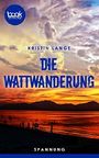 Die Wattwanderung Cover des Buches Die Wattwanderung (ISBN: 9783960871866)