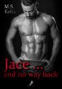 Jace ... and no way back Cover des Buches Jace ... and no way back (ISBN: 9783960890331)