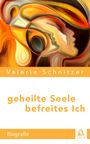 Geheilte Seele – Befreites Ich Cover des Buches Geheilte Seele – Befreites Ich (ISBN: 9783961115167)