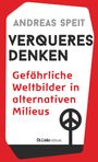 Verqueres Denken Cover des Buches Verqueres Denken (ISBN: 9783962891596)