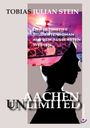 Aachen Unlimited Cover des Buches Aachen Unlimited (ISBN: 9783962900007)