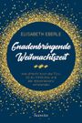 Gnadenbringende Weihnachtszeit Cover des Buches Gnadenbringende Weihnachtszeit (ISBN: 9783963620157)