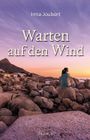 Warten auf den Wind Cover des Buches Warten auf den Wind (ISBN: 9783963621482)