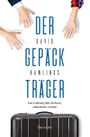 Der Gepäckträger Cover des Buches Der Gepäckträger (ISBN: 9783963621505)