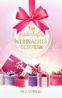 Ein zauberhaftes Weihnachtsgeschenk Cover des Buches Ein zauberhaftes Weihnachtsgeschenk (ISBN: 9783964434814)