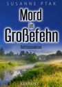 Mord in Großefehn. Ostfrieslandkrimi Cover des Buches Mord in Großefehn. Ostfrieslandkrimi (ISBN: 9783965860056)