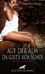 Auf der Alm da gibt's koa Sünd | Erotische Geschichten Cover des Buches Auf der Alm da gibt's koa Sünd | Erotische Geschichten (ISBN: 9783966418102)