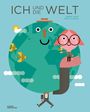 Ich und die Welt Cover des Buches Ich und die Welt (ISBN: 9783967047264)