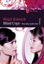 Blind Copy - Das bin nicht ich! Cover des Buches Blind Copy - Das bin nicht ich! (ISBN: 9783981456264)