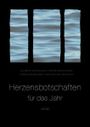 Herzensbotschaften für das Jahr Cover des Buches Herzensbotschaften für das Jahr (ISBN: 9783981486308)
