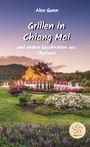 Grillen in Chiang Mai Cover des Buches Grillen in Chiang Mai (ISBN: 9783981547146)