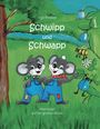 Schwipp und Schwapp: Abenteuer auf der großen Wiese Cover des Buches Schwipp und Schwapp: Abenteuer auf der großen Wiese (ISBN: 9783981766332)