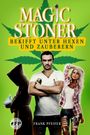 Magic Stoner Cover des Buches Magic Stoner (ISBN: 9783982239729)