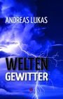 WELTENGEWITTER Cover des Buches WELTENGEWITTER (ISBN: 9783985031023)