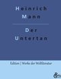 Der Untertan Cover des Buches Der Untertan (ISBN: 9783988289858)