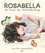 Rosabella im Traum der Schmetterlinge Cover des Buches Rosabella im Traum der Schmetterlinge (ISBN: 9788494541759)