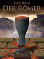 Der Römer (Demetrios-serien 1) Cover des Buches Der Römer (Demetrios-serien 1) (ISBN: 9788711461587)