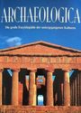 Archäologica die große Enzyklopädie der untergegangenen Kulturen Cover des Buches Archäologica die große Enzyklopädie der untergegangenen Kulturen (ISBN: 9788854011410)