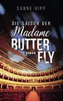Die Saison der Madame Butterfly Cover des Buches Die Saison der Madame Butterfly (ISBN: 9798561658259)