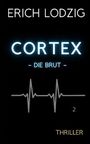 Cortex II - Die Brut Cover des Buches Cortex II - Die Brut (ISBN: 9798642652572)