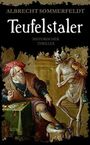 Teufelstaler: Historischer Roman Cover des Buches Teufelstaler: Historischer Roman (ISBN: 9798729584147)