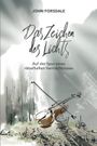 Das Zeichen des Lichts: Auf der Spur eines rätselhaften Vermächtnisses Cover des Buches Das Zeichen des Lichts: Auf der Spur eines rätselhaften Vermächtnisses (ISBN: 9798846060203)