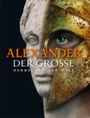 Alexander der Große Cover des Buches Alexander der Große (ISBN: 9783805346023)