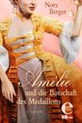 Amélie und die Botschaft des Medaillons Cover des Buches Amélie und die Botschaft des Medaillons (ISBN: 9783955301613)