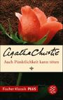 Auch Pünktlichkeit kann töten Cover des Buches Auch Pünktlichkeit kann töten (ISBN: 9783104021959)