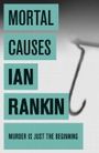 Mortal Causes: An Inspector Rebus Novel Cover des Buches Mortal Causes: An Inspector Rebus Novel (ISBN: B002U3CCG0)