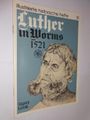 LUTHER IN WORMS 1521 (Illustrierte historische Hefte - Band 31) Cover des Buches LUTHER IN WORMS 1521 (Illustrierte historische Hefte - Band 31) (ISBN: B003QPMC66)