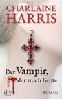 Der Vampir, der mich liebte Cover des Buches Der Vampir, der mich liebte (ISBN: B005EROEZQ)