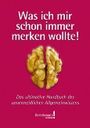 Was ich mir schon immer merken wollte: Das ultimative Handbuch des unvermeidlichen Allgemeinwissens Cover des Buches Was ich mir schon immer merken wollte: Das ultimative Handbuch des unvermeidlichen Allgemeinwissens (ISBN: B009HPOJ1K)