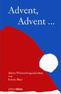 Advent, Advent ...: Sieben Weihnachtsgeschichten Cover des Buches Advent, Advent ...: Sieben Weihnachtsgeschichten (ISBN: B018GLHTPS)