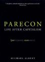 Parecon: Life After Capitalism by Michael Albert (2003-01-09) Cover des Buches Parecon: Life After Capitalism by Michael Albert (2003-01-09) (ISBN: B019TLSX2C)