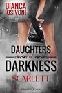 Daughters of Darkness: Scarlett Cover des Buches Daughters of Darkness: Scarlett (ISBN: B01ARPZNAY)