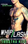 Whiplash (The Bad Baller Books Book 1) Cover des Buches Whiplash (The Bad Baller Books Book 1) (ISBN: B01F0CL4C0)