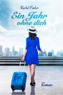 Ein Jahr ohne dich Cover des Buches Ein Jahr ohne dich (ISBN: B01H4LDI0Q)