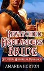 Romance: Marriage Of Convenience Romance : Bewitched Highlander's Bride's ( Mail Order Bride Scottish Historical Romance) Cover des Buches Romance: Marriage Of Convenience Romance : Bewitched Highlander's Bride's ( Mail Order Bride Scottish Historical Romance) (ISBN: B01HVN5HVU)